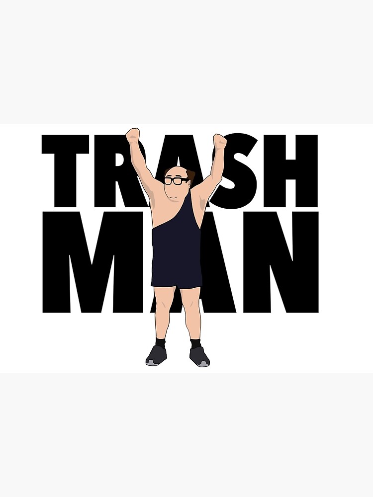 "Trash Man Design " Poster for Sale by SimpleDees Redbubble