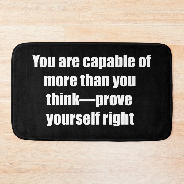 Item preview, You are capable of more than you think—prove yourself right. designed and sold by TheRefinedMind.