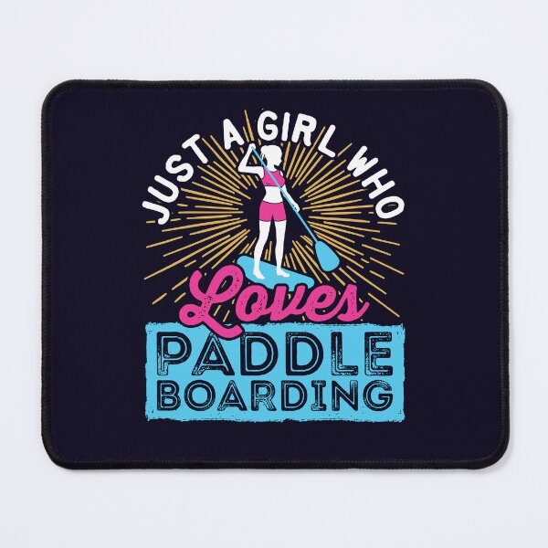 Item preview, Just a Girl Who Loves Paddle Boarding designed and sold by jaygo.