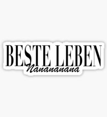 Best lives - Nanana Sticker