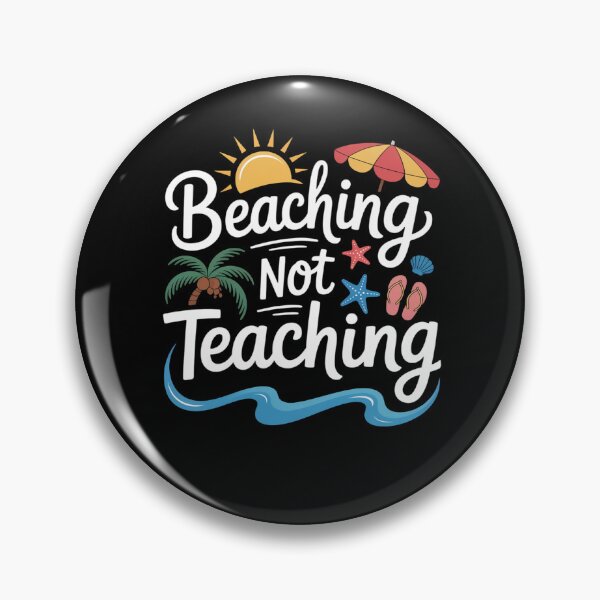 Item preview, Beaching Not Teaching Summer Vacation Break Teacher designed and sold by johnertullio.