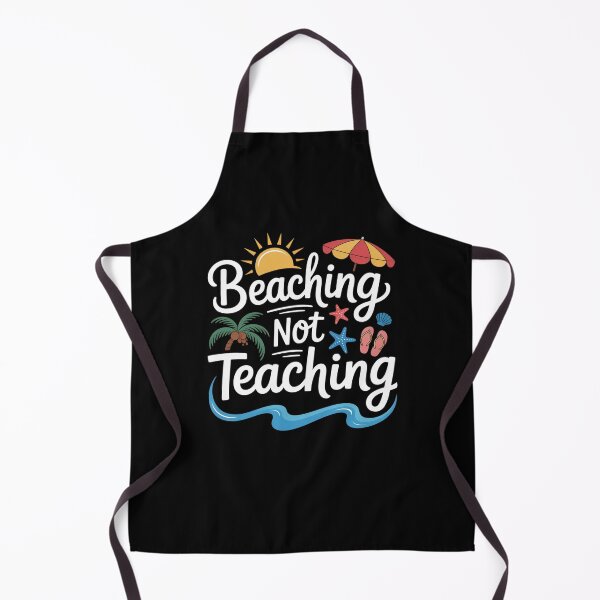 Item preview, Beaching Not Teaching Summer Vacation Break Teacher designed and sold by johnertullio.