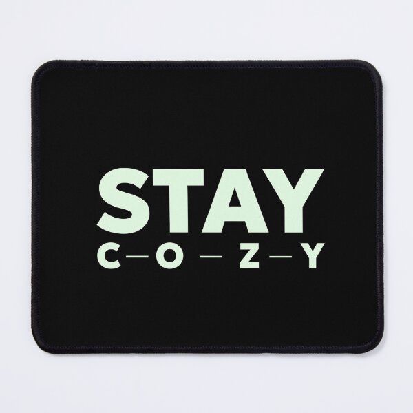 Item preview, Stay Cozy Minimal White Text Design designed and sold by Combat Skies.
