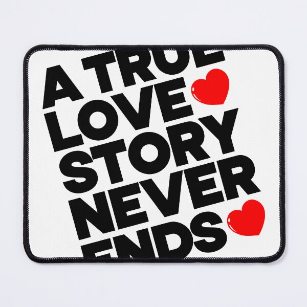 Item preview, A True Love Story Never Ends, Typography Valentine's Day quotes design for Lovers, diagonal orientation designed and sold by HGstudioDesign.