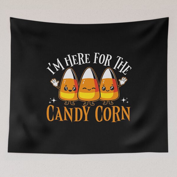 Item preview, I'm Here For The Candy Corn designed and sold by HGstudioDesign.