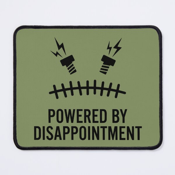 Item preview, Powered by Disappointment designed and sold by Frankly not Frank's Lab.