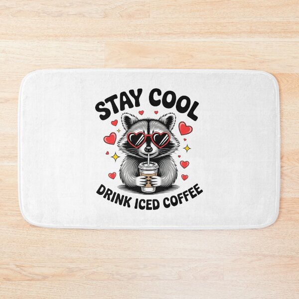Item preview, Stay Cool Drink Iced Coffee designed and sold by SnickerTwist.