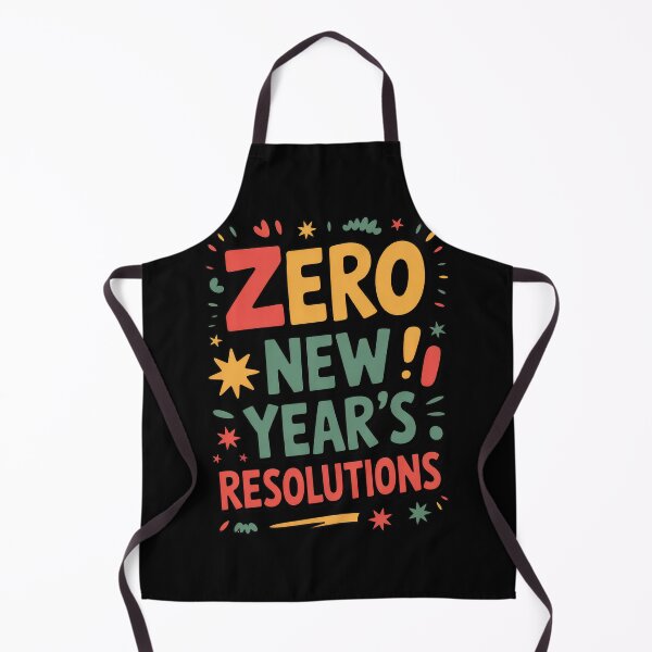 Item preview, Zero New Years Resolutions Funny Motivational Quote Design designed and sold by EM&Maker.
