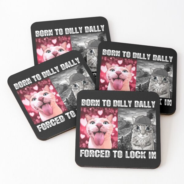 Item preview, Born to Dilly Dally Forced to Lock In Till Further Notice designed and sold by HumansStuck12.