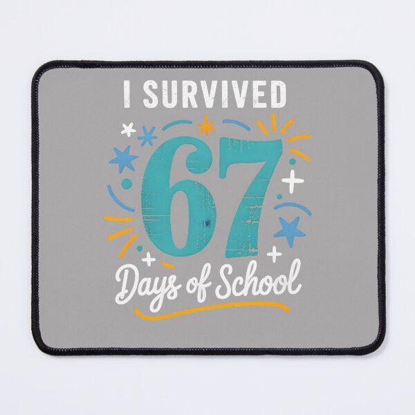 Item preview, I Survived 67 Days of School Six Seven Teacher designed and sold by ArleneRowe.