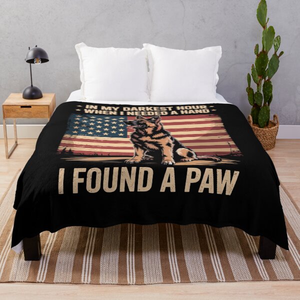 Item preview, Dogs In My Darkest Hour When I Needed A Hand I Found A Paw designed and sold by RayhendersonArt.