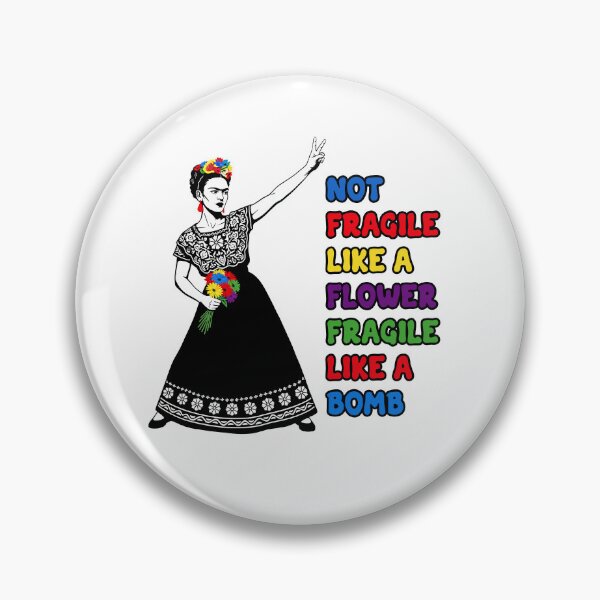 Item preview, Frida Kahlo Fragile Like A Bomb Feminism designed and sold by TeeARTHY.