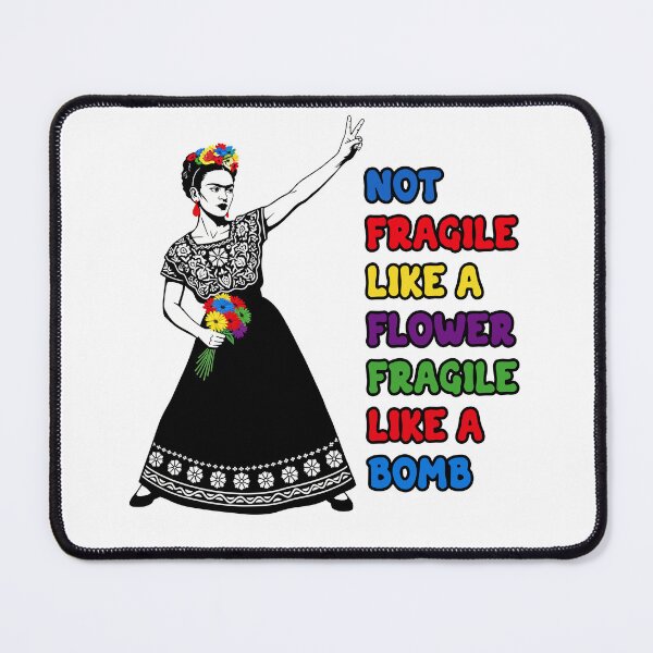 Item preview, Frida Kahlo Fragile Like A Bomb Feminism designed and sold by TeeARTHY.