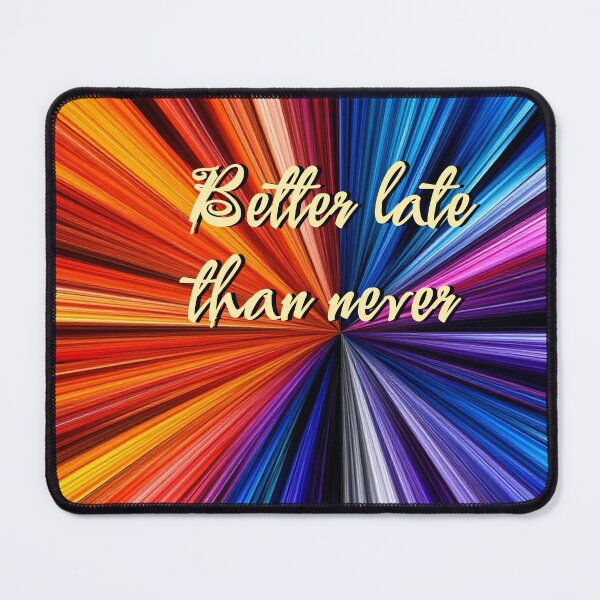 Item preview, Better late than never designed and sold by aleksandr13.