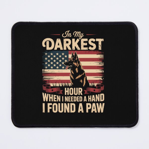 Item preview, Dogs In My Darkest Hour When I Needed A Hand I Found A Paw designed and sold by StephenDDArt.
