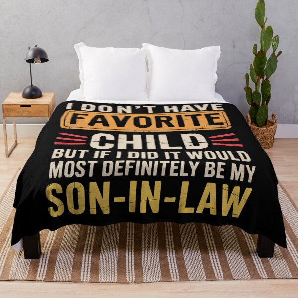 Item preview, I Dont Have Favorite Child Son In Law Fathers Day Dad designed and sold by MeowtivationP.
