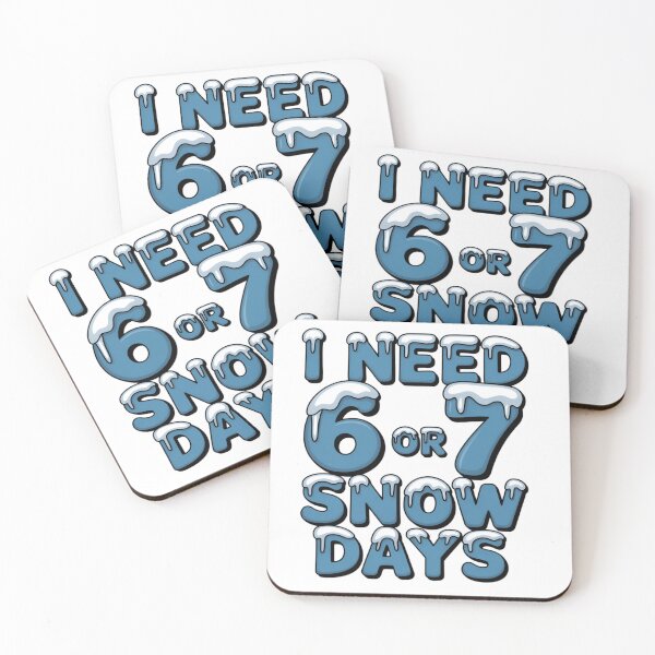 Item preview, I Need 6 7 Snow Days, Funny Snowy Day Teacher and School designed and sold by NewaveBoutique.