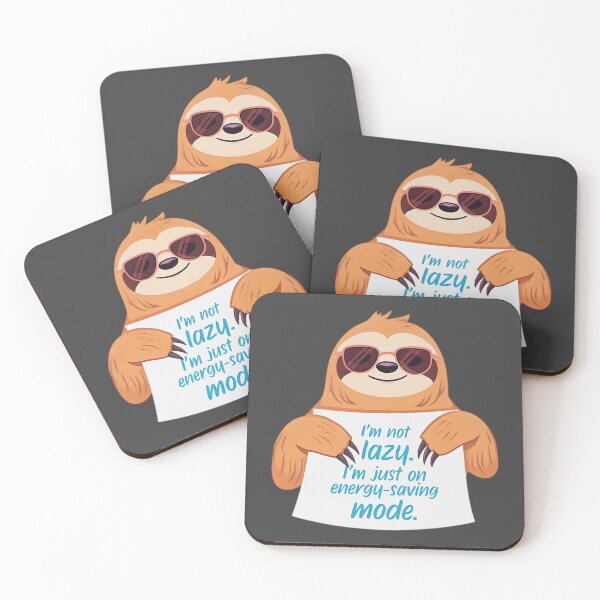 Item preview, Sloth Mode Activated: Please Stand By – “I’m Not Lazy, I’m Just on Energy-Saving Mode”  designed and sold by SamartkitDesign.
