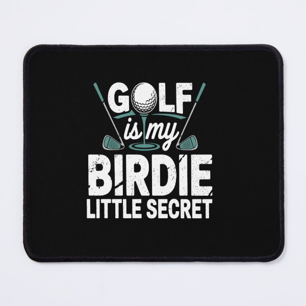 Item preview, Golf Is My Birdie Little Secret Golf Saying for a Golfer designed and sold by StephenDDArt.