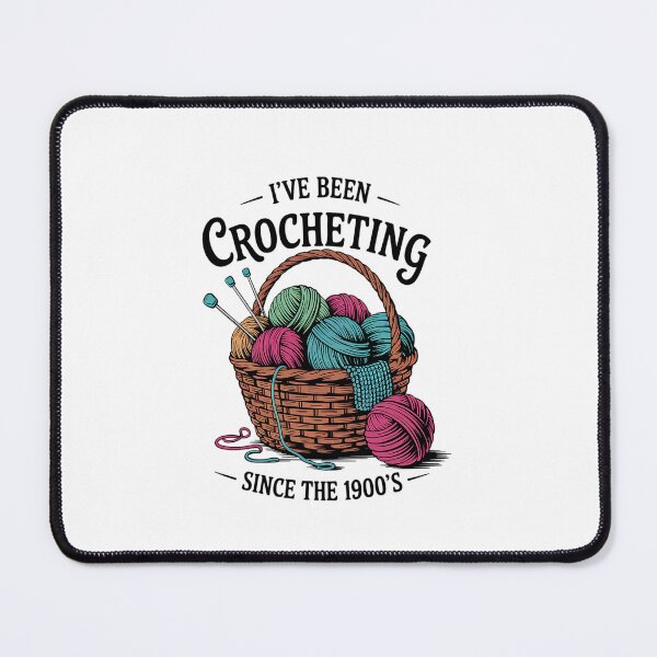 Item preview, I’ve Been Crocheting Since The 1900’s 6 designed and sold by MeowtivationP.