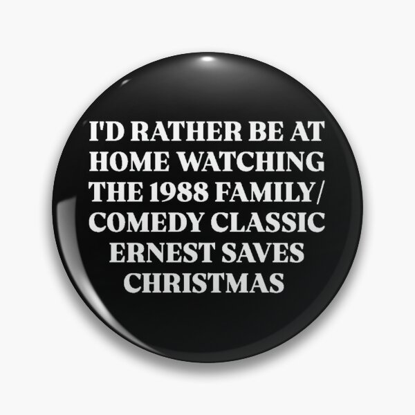 Item preview, ERNEST SAVES CHRISTMAS designed and sold by SAY WHAT?.