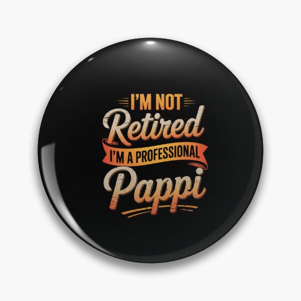 Item preview, I'M Not Retired I'M A Professional Poppi Fathers Day designed and sold by MeowtivationP.