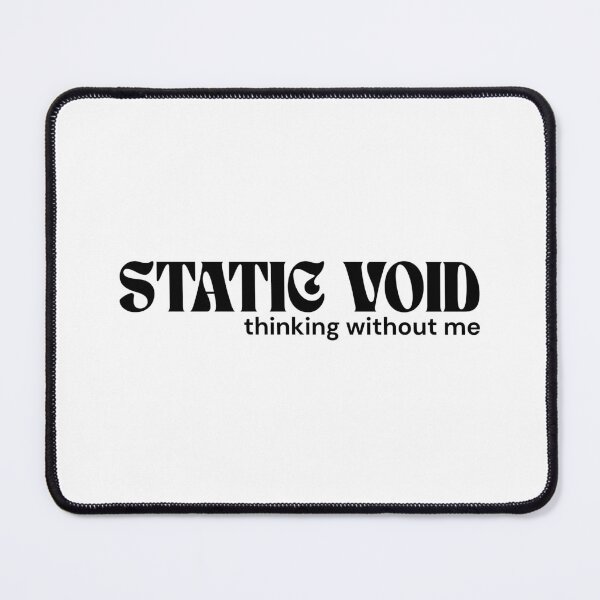 Item preview, STATIC VOID. Thinking Without Me. – Minimalist Text Design | Dark Humor Quote | RETL Style designed and sold by RETL.