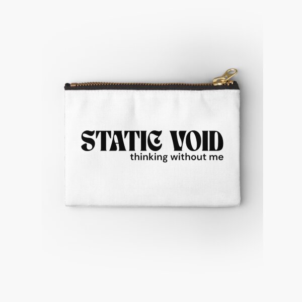Item preview, STATIC VOID. Thinking Without Me. – Minimalist Text Design | Dark Humor Quote | RETL Style designed and sold by RETL.