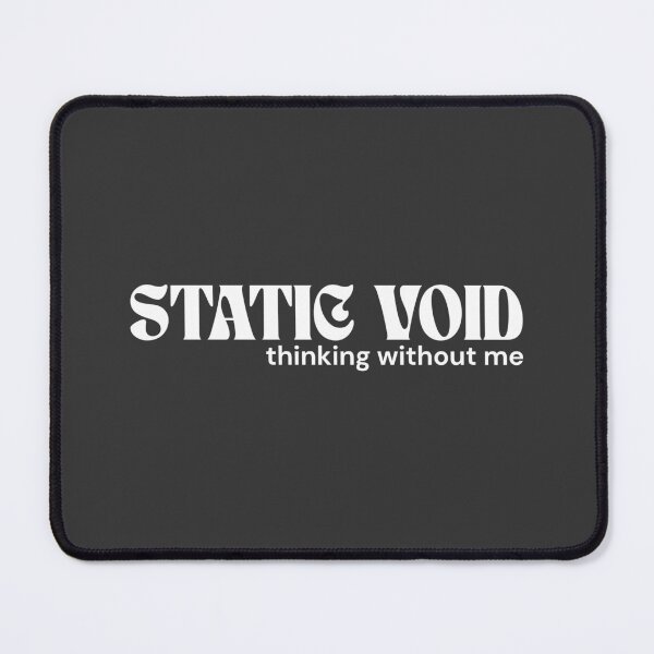Item preview, STATIC VOID. Thinking Without Me. (White Edition) – Minimalist Text | Digital Absurdity Quote | RETL Style designed and sold by RETL.