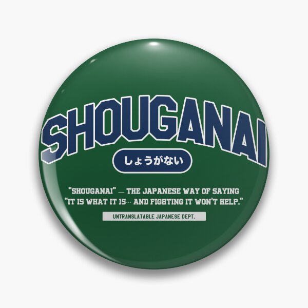 Item preview, SHOUGANAI(しょうがない) – Japan’s Peaceful Acceptance | Untranslatable Japanese Dept. designed and sold by Mog Mog Eatalot – Tokyo x A’dam Mashup.