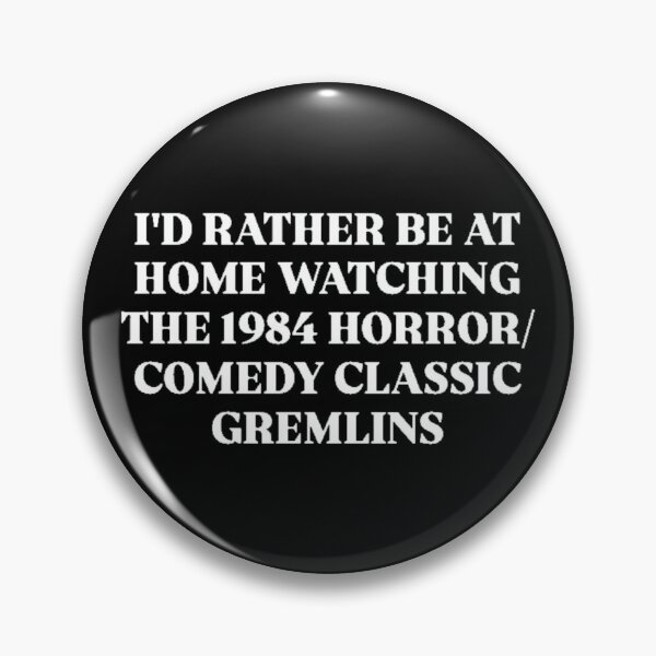 Item preview, GREMLINS designed and sold by SAY WHAT?.