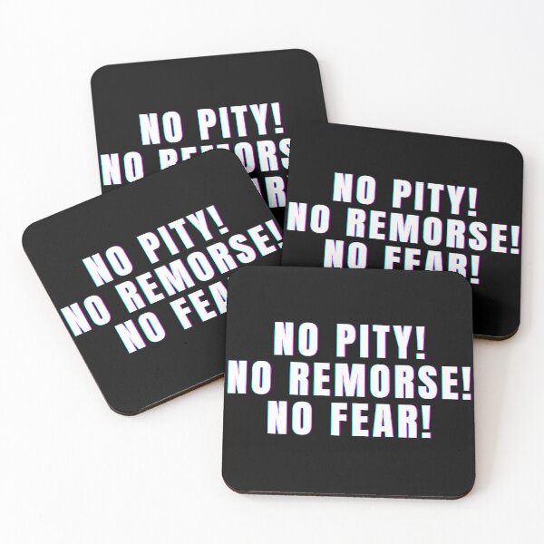 Item preview, No Pity, No Remorse, No Fear designed and sold by Style Legion.