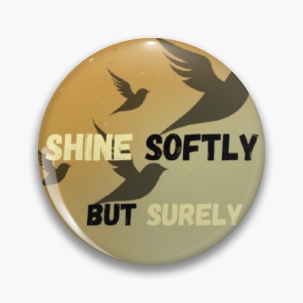 Item preview, Shine Softly But Surely – Gentle Glow Aesthetic Quote | Quiet Confidence Inspiration | soft , Motivational Sticker designed and sold by CutePearlStudio.