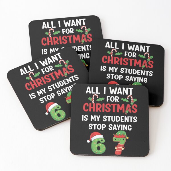 Item preview, All I Want for Christmas is My Students to Stop Saying 67  designed and sold by ArtFromBeyond.