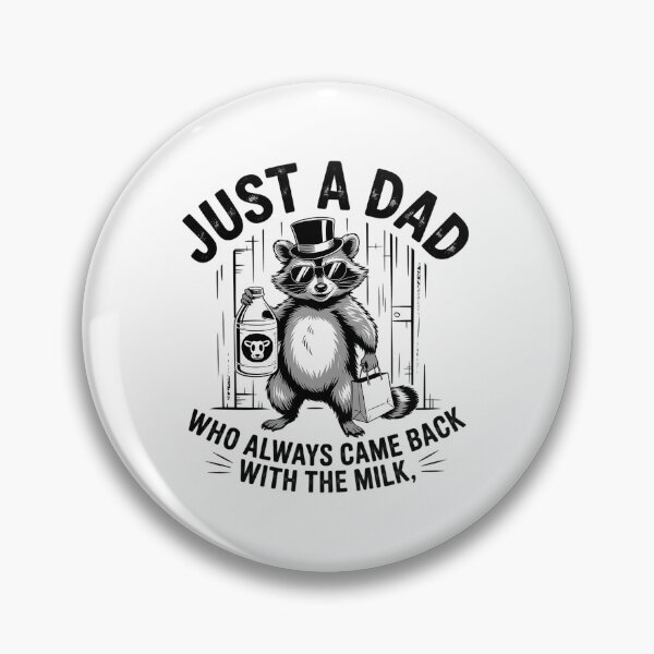 Item preview, Just A Dad Who Always Came Back With The Milk Fathers Day designed and sold by HeinzanoWeno.