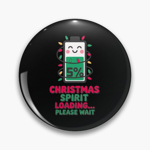 Item preview, Christmas Spirit Loading 5 Percent Cute Holiday Battery Design designed and sold by EM&Maker.