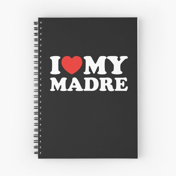 Item preview, I Love My Madre designed and sold by shitpostee.