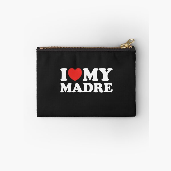 Item preview, I Love My Madre designed and sold by shitpostee.