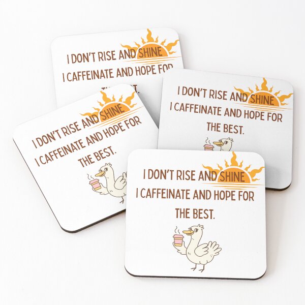 Item preview, I Don’t Rise and Shine – I Caffeinate and Hope for the Best | Cute Duck Coffee Quote designed and sold by NCODesigns.