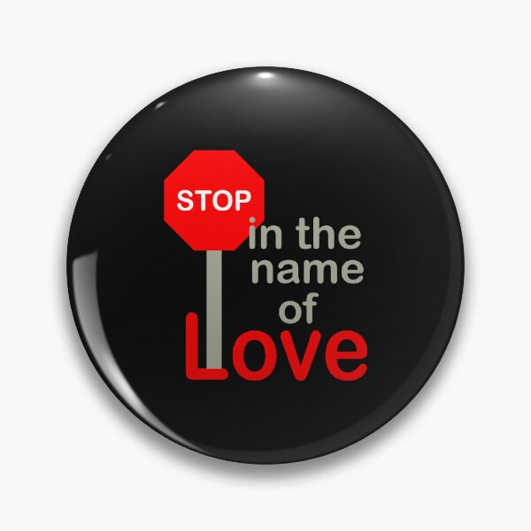Item preview, Stop in the Name of Love designed and sold by Persnicketee.
