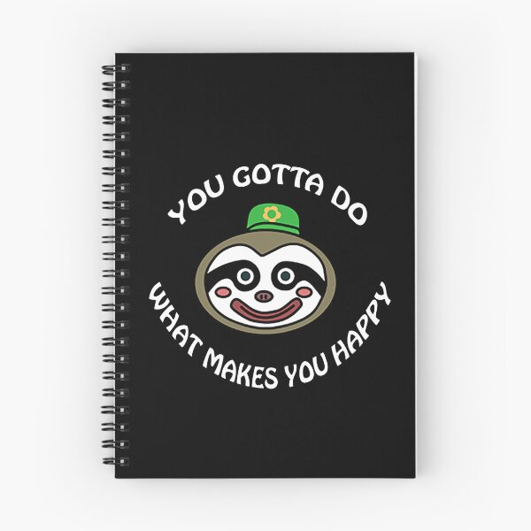 Item preview, You gotta do what makes you happy! designed and sold by Lunachilde.