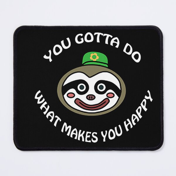 Item preview, You gotta do what makes you happy! designed and sold by Lunachilde.