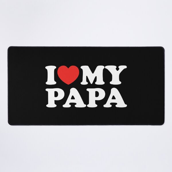 Item preview, I Love My Papa designed and sold by shitpostee.