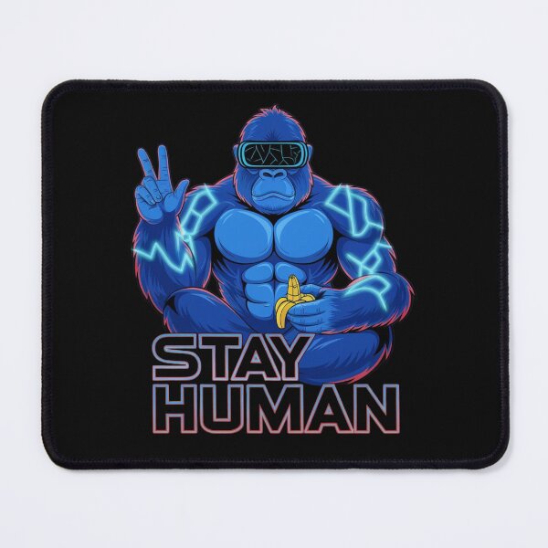Item preview, Stay Human – Electric Blue Gorilla Meme designed and sold by WeranovDesign.