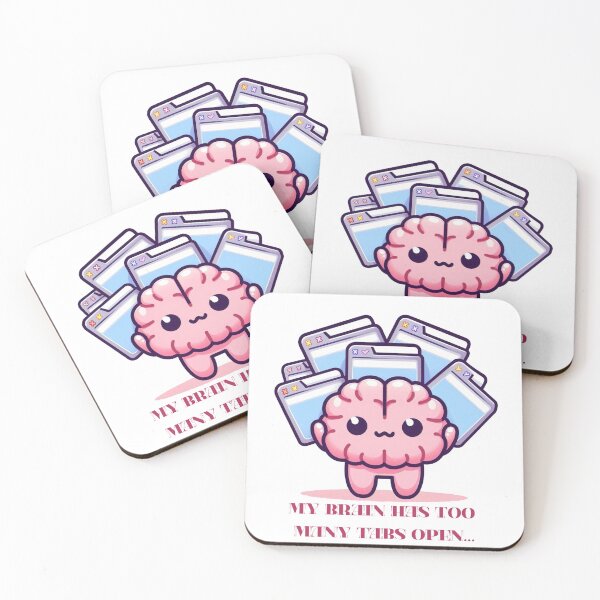 Item preview, My Brain Has Too Many Tabs Open – Cute Overwhelmed Brain designed and sold by MelocotonDreams.