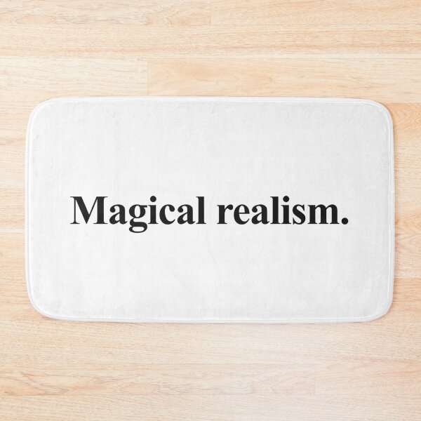 Item preview, MAGICAL REALISM designed and sold by oddwonders.