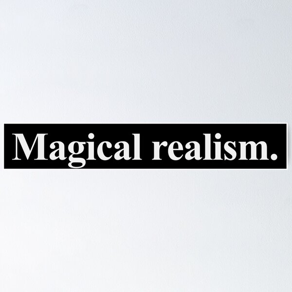 Item preview, MAGICAL REALISM designed and sold by oddwonders.