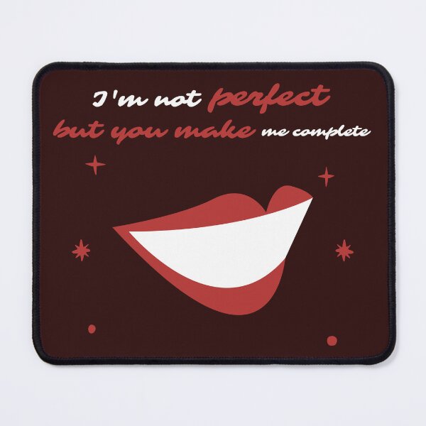 Item preview, I'm not perfect, but you make me complete designed and sold by "Vibe & Style Merch".