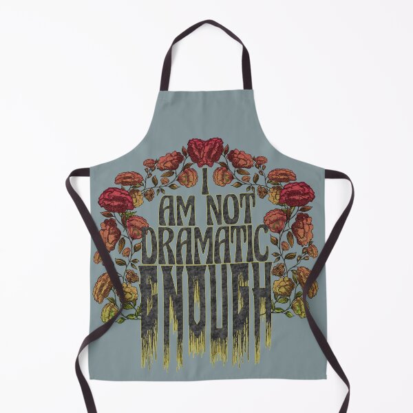 Item preview, I Am Not Dramatic Enough – Gothic Floral Art designed and sold by Kyradem.