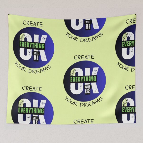 Item preview, Create Your Dreams : Everything will be OK  designed and sold by Fashion Magnum.